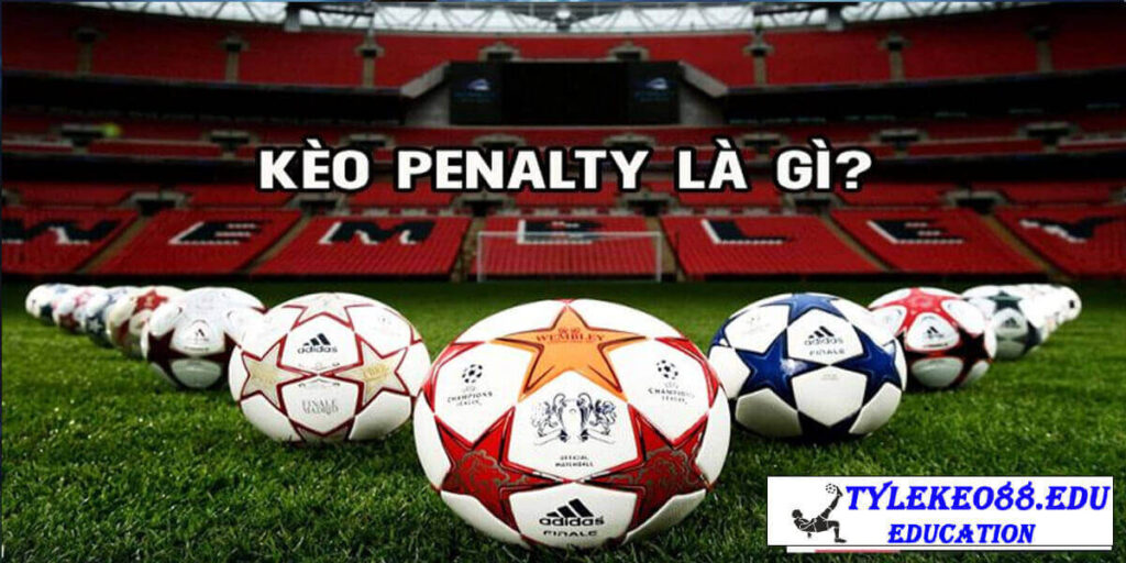 Kèo Penalty