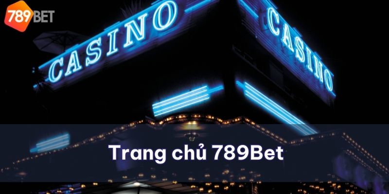 trang chu 789bet